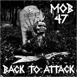 Mob 47 : Back to Attack